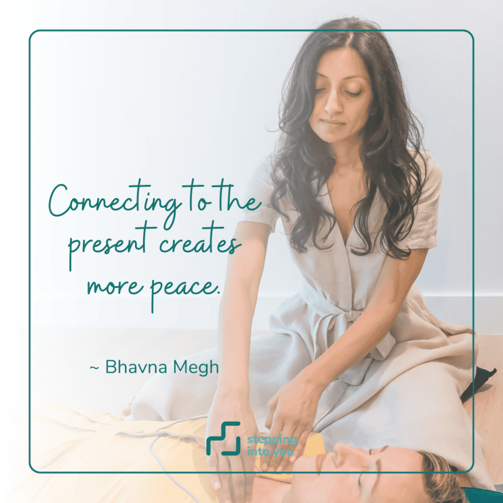 connecting to the present creates more peace